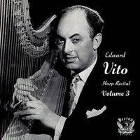 Edward Vito - Harp Recital Vol. 3
