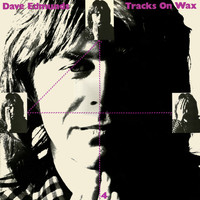 Dave Edmunds - Trax on Wax 4
