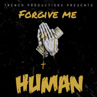 Human - Forgive Me (Explicit)