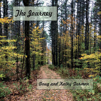 Doug Dorman & Kathy Dorman - The Journey