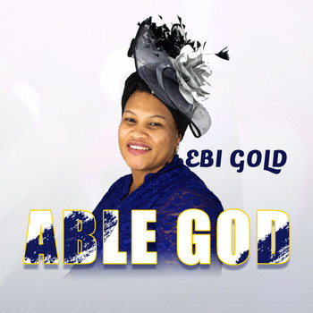 Ebi Gold - Able God
