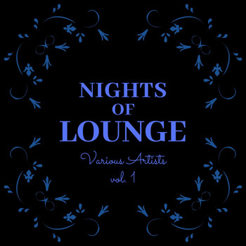 Various Artists - Nights of Lounge, Vol. 1