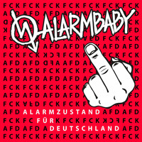Alarmbaby - Alarmzustand für Deutschland (Explicit)