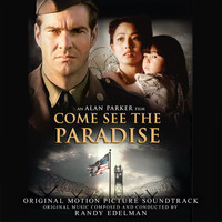 Randy Edelman - Come See the Paradise (Original Motion Picture Soundtrack)