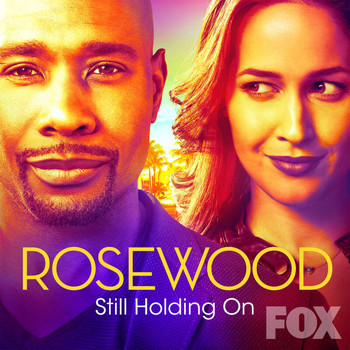 Rosewood Cast - Still Holding On (From "Rosewood")