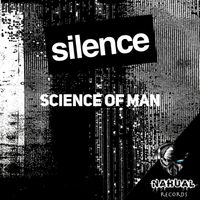 Science Of Man - Silence