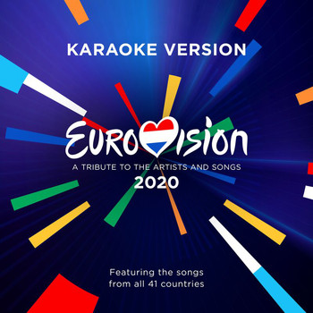 Various Artists - Eurovision 2020 - A Tribute To The Artists And Songs - Featuring The Songs From All 41 Countries (Karaoke Version)