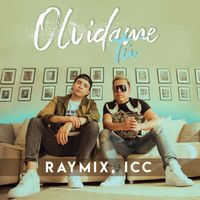 Raymix, ICC - Olvídame Tú
