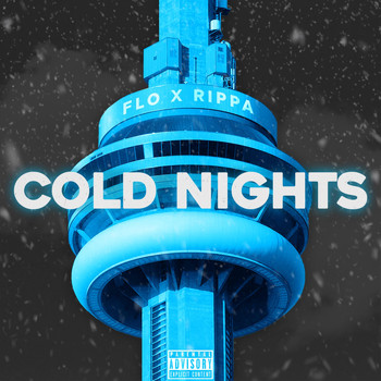 FLO - Cold Nights (feat. Rippa) (Explicit)