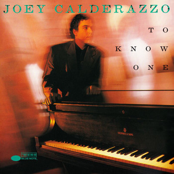 Joey Calderazzo - To Know One