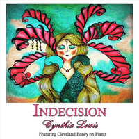 Cynthia Lewis - Indecision (feat. Cleveland Boney)
