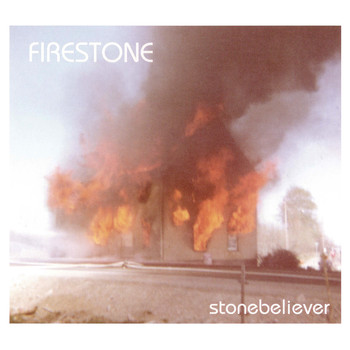 Firestone - Stonebeliever EP