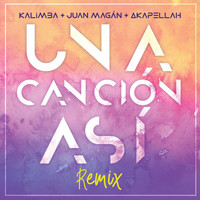 KALIMBA - Una Canción Así (Remix)