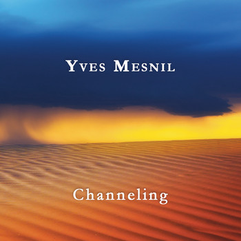 Yves Mesnil - Channeling