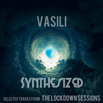 Vasili - Synthesized  - Selected Tracks from The Lockdown Sessions