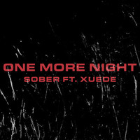 Sober - One More Night