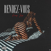 King Jay - Rendez-Vous (Explicit)