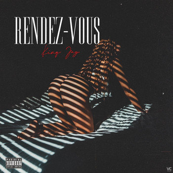 King Jay - Rendez-Vous (Explicit)
