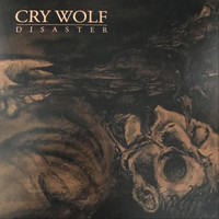 Cry Wolf - Disaster (Explicit)