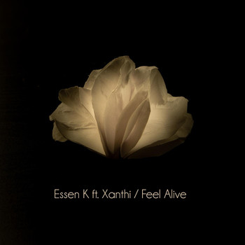 Essen K - Feel Alive (feat. Xanthi)