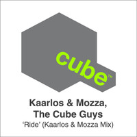 The Cube Guys - Ride (Kaarlos & Mozza Mix)