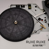 Ruxe Ruxe - Alfaia Punk - EP