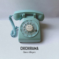 Chichirama - Chinese Whispers