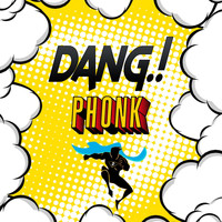 Dang - Phonk