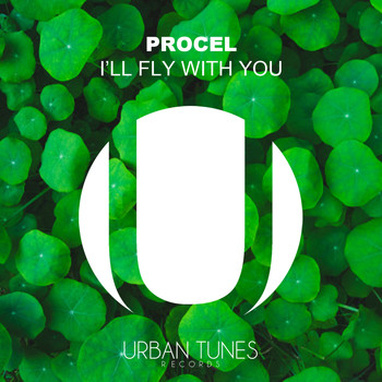 Procell - I'll Fly With You