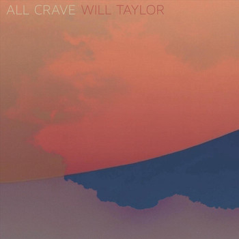Will Taylor - All Crave