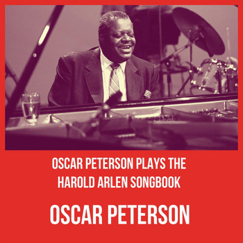 Oscar Peterson - Oscar Peterson Plays the Harold Arlen Songbook