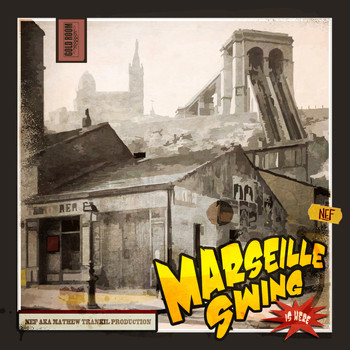 Nef - Marseille swing