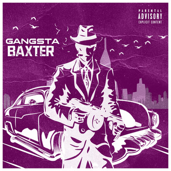 Baxter - Gangsta (Explicit)