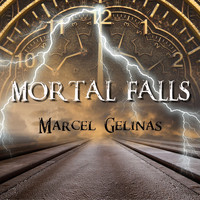 Marcel Gelinas - Mortal Falls