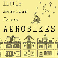 Little American Faces - Aerobikes