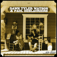 Dawn Tyler Watson, Paul Deslauriers - ...en Duo (Explicit)