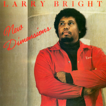 Larry Bright - New Dimensions