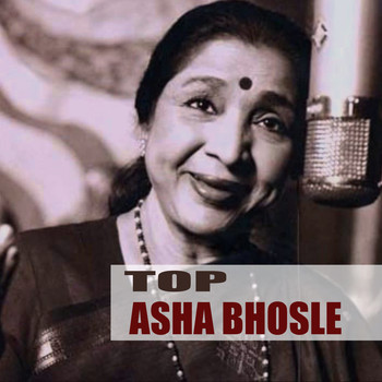 Asha Bhosle - Top Asha Bhosle (Remastered)