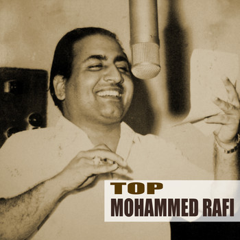 Mohammed Rafi - Top Mohammed Rafi (Remastered)