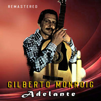 Gilberto Monroig - Adelante (Remastered)