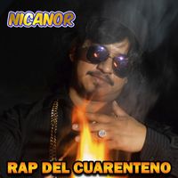 Nicanor - Rap del Cuarenteno