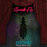 Spanish Fly - Bicho