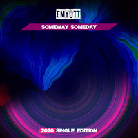 Emyott - Someway Someday (2020 Short Radio)