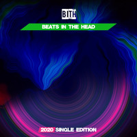 Bith - Beats in the Head (2020 Single Edition)