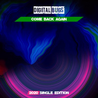 Digital Bugs - Come Back Again (Power 2020 Short Radio)