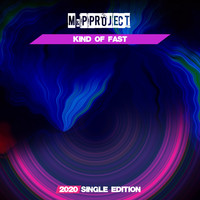 M & P Project - Kind of Fast (2020 Short Radio)