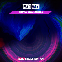 Passi Falsi - Sopra una Nuvola (2020 Short Radio)