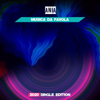 Ania - Musica da Favola (Bit Mix 2020 Short Radio)