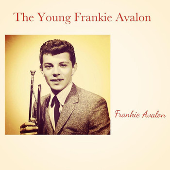 Frankie Avalon - The Young Frankie Avalon