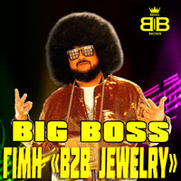 Big Boss - Гімн "B2B Jewelry"